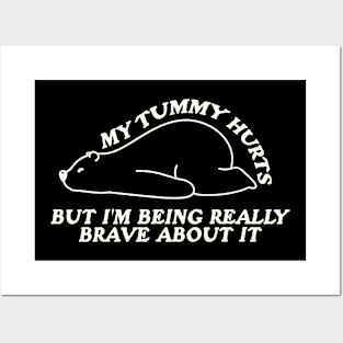 My Tummy Hurts but I'm Being Really Brave About It Shirt, White Bear Animal Hoodie, Funny Retro Sweatshirt, Tummy Ache Survivor Posters and Art